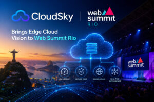 CloudSky Highlights Edge Cloud Vision at Web Summit Rio